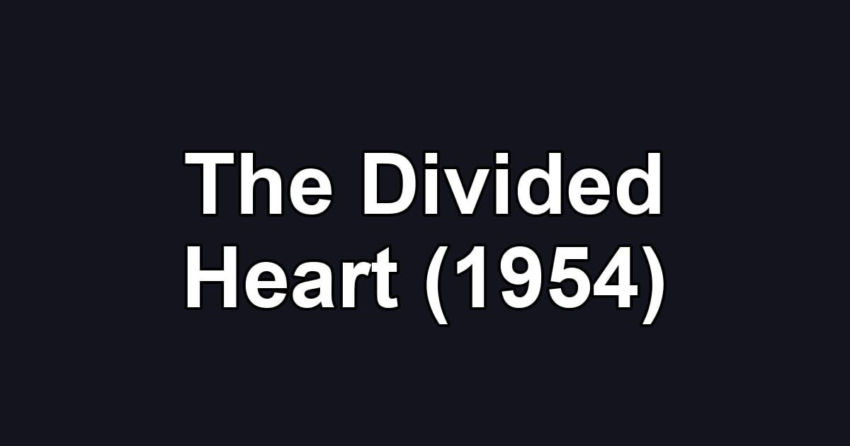 The Divided Heart (1954)