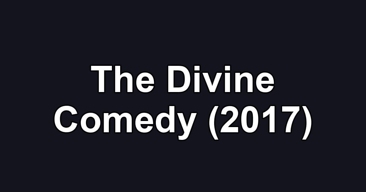 The Divine Comedy (2017)