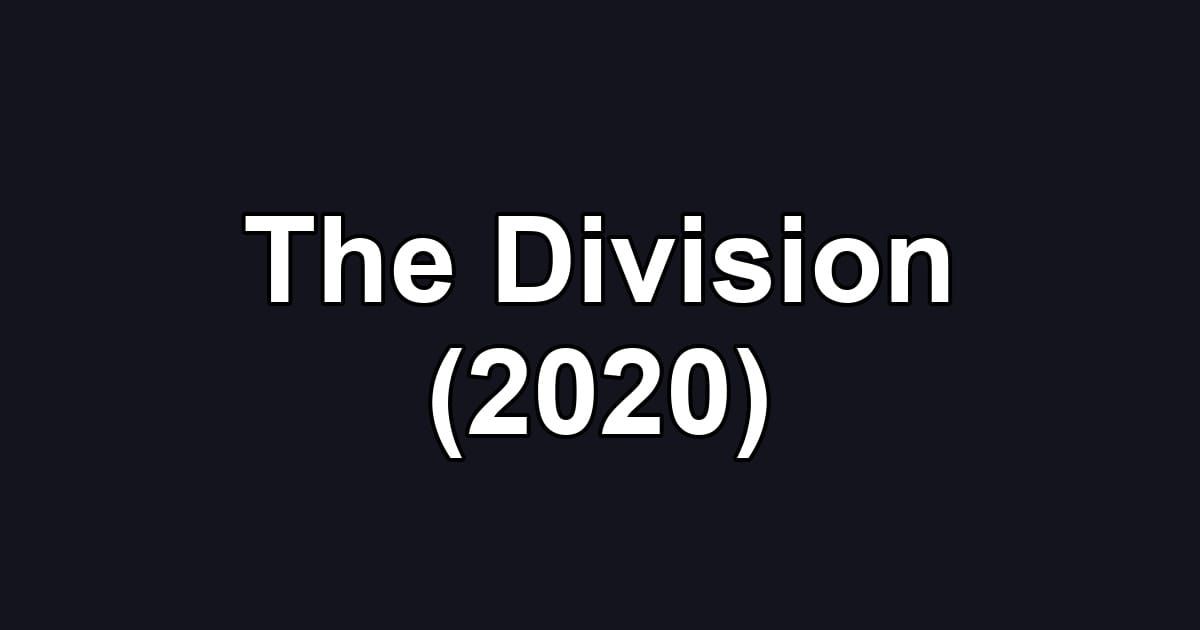 The Division (2020)