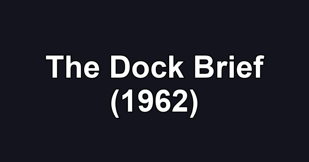 The Dock Brief (1962)