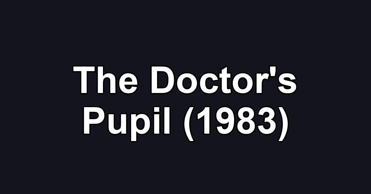 The Doctor's Pupil (1983)
