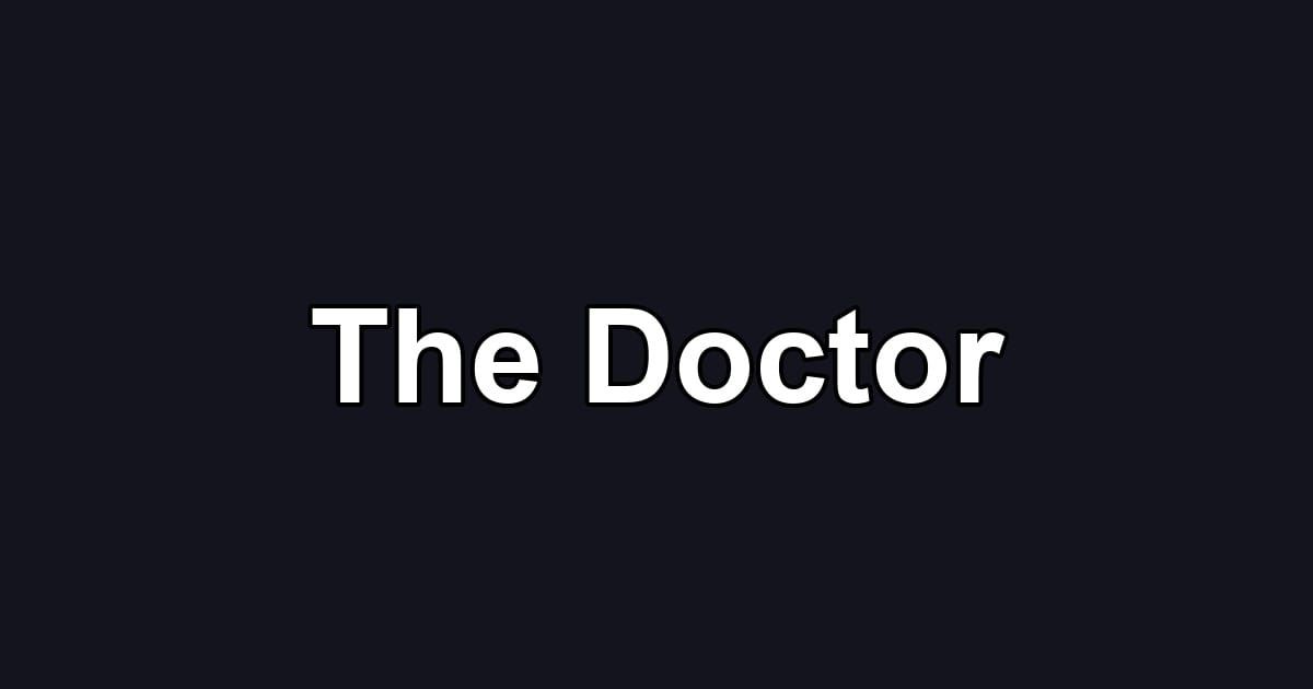 The Doctor