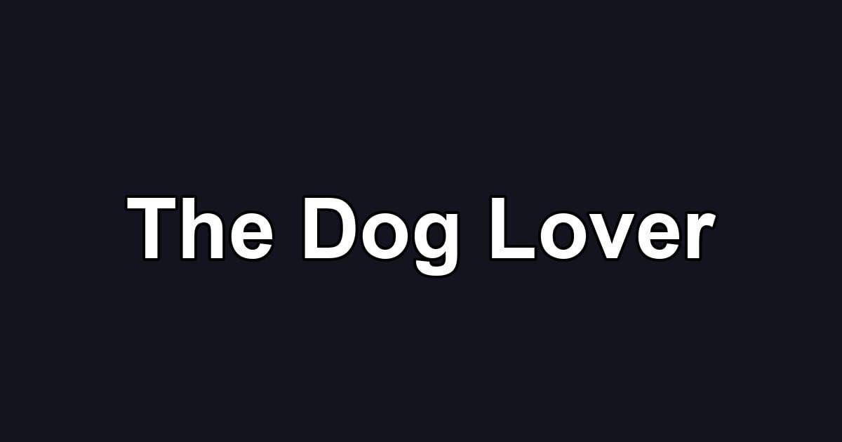 The Dog Lover