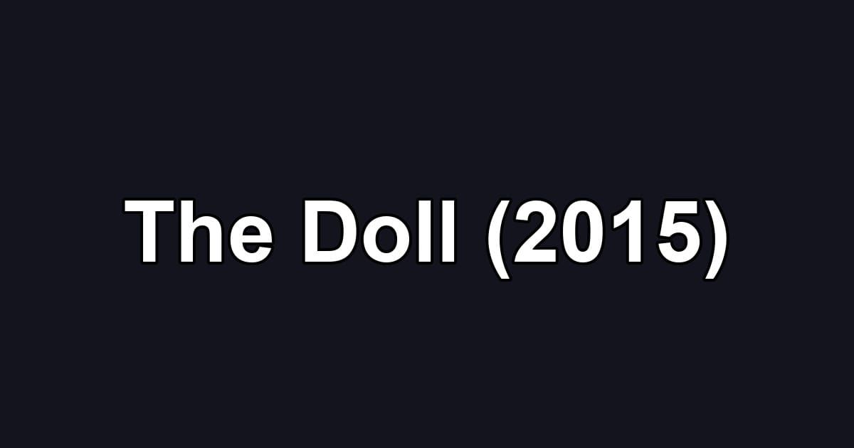 The Doll (2015)