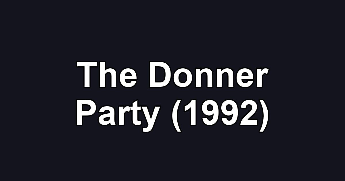 The Donner Party (1992)