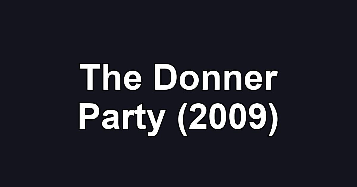 The Donner Party (2009)