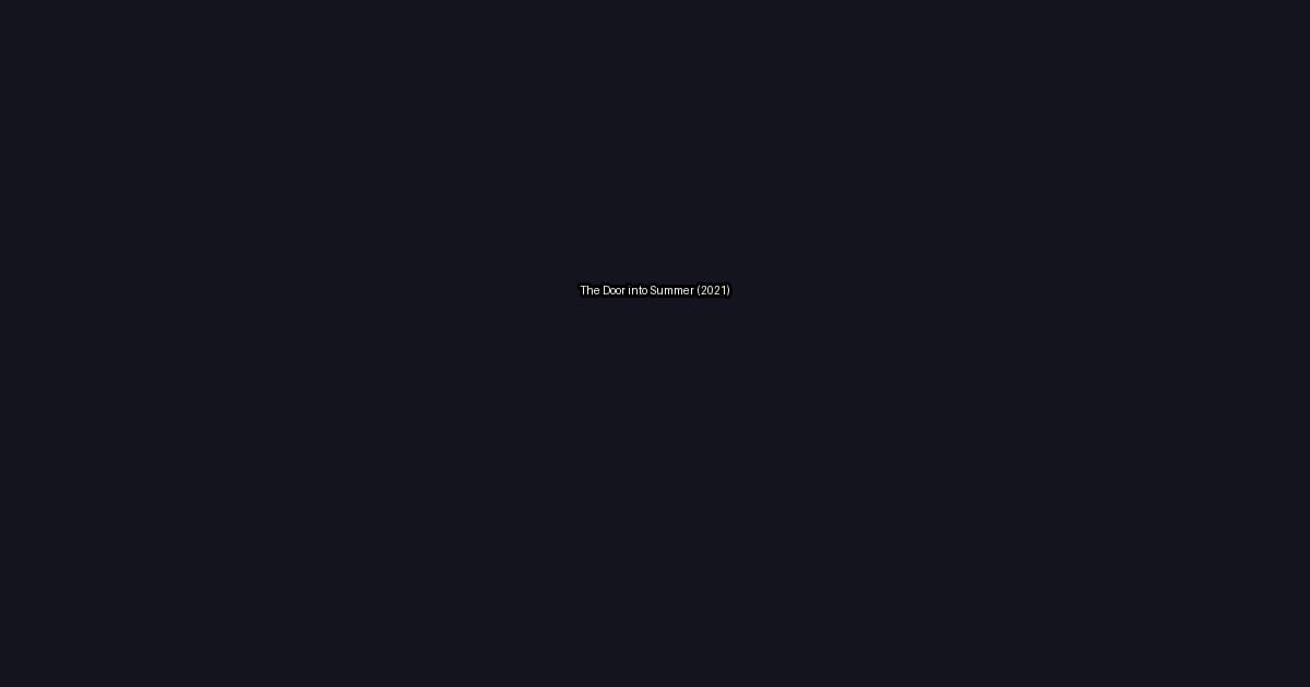 The Door into Summer (2021)