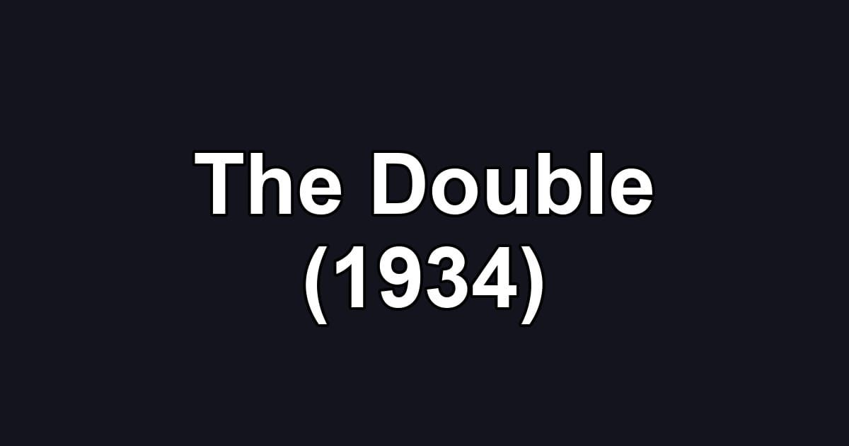 The Double (1934)