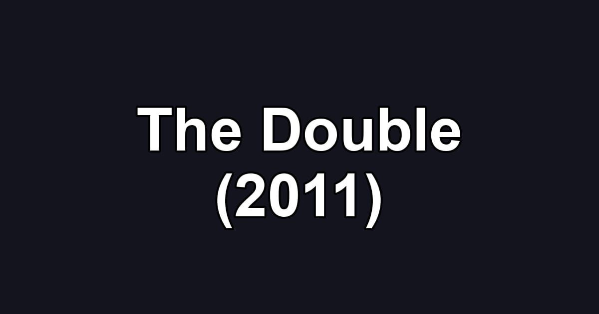 The Double (2011)
