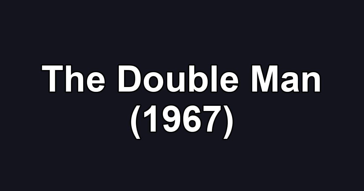 The Double Man (1967)
