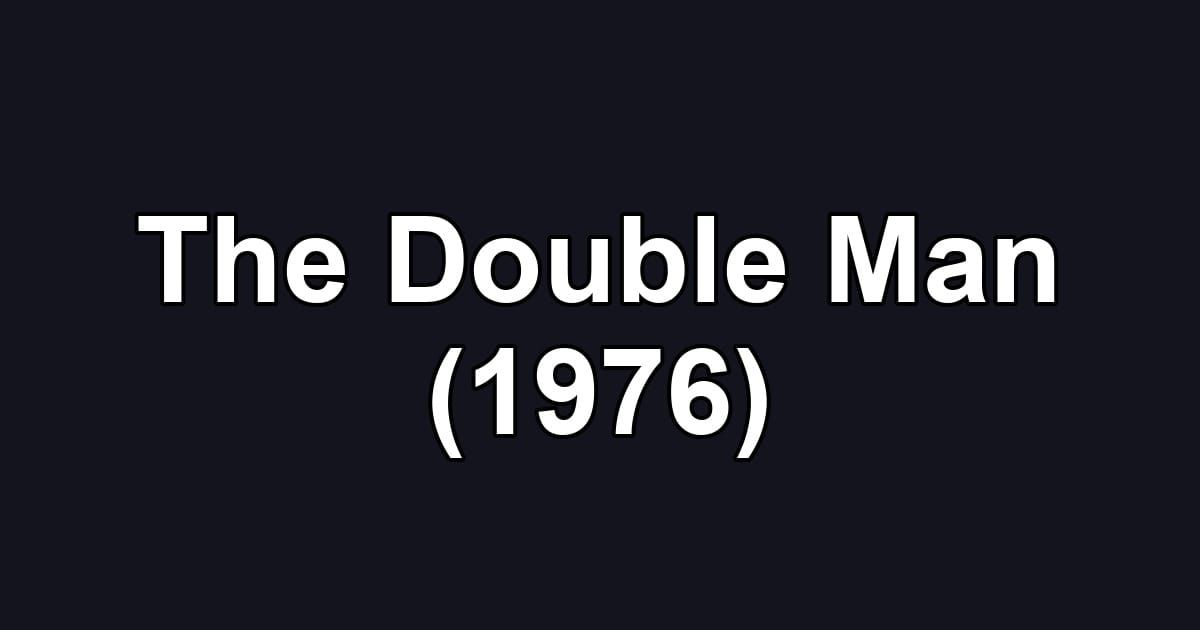 The Double Man (1976)