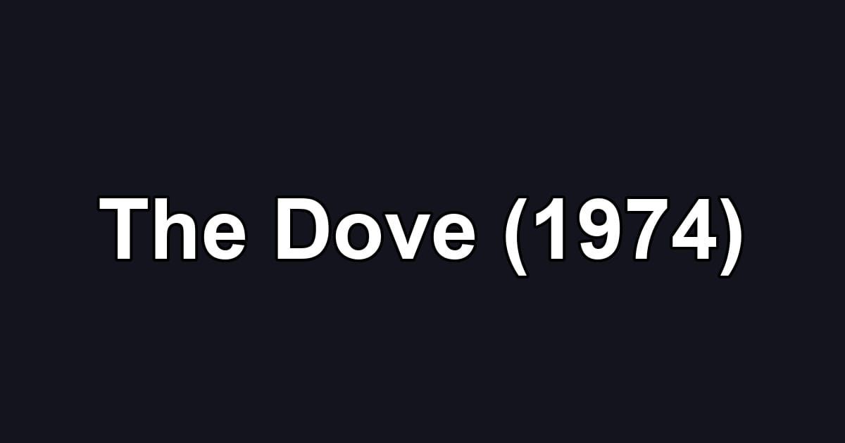 The Dove (1974)