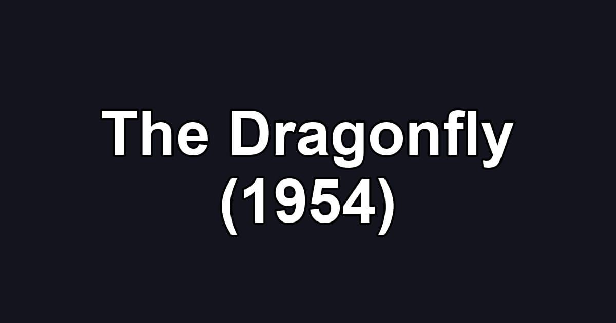 The Dragonfly (1954)