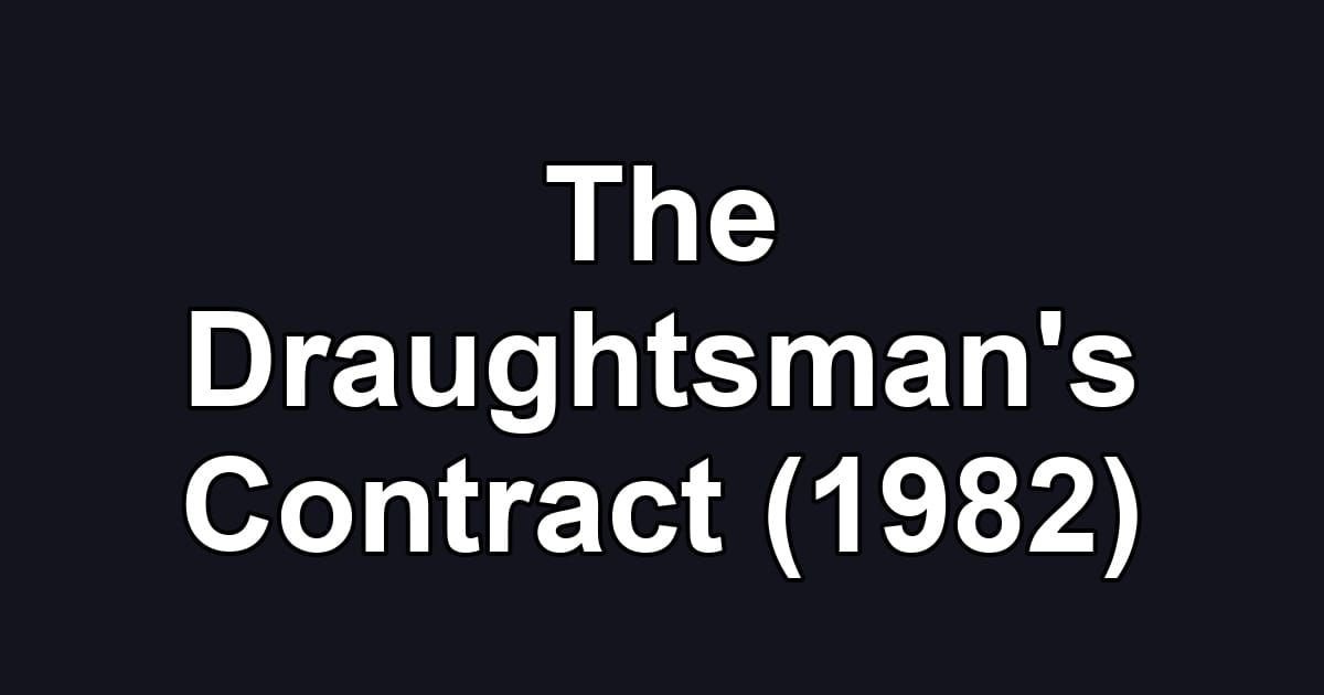 The Draughtsman's Contract (1982)