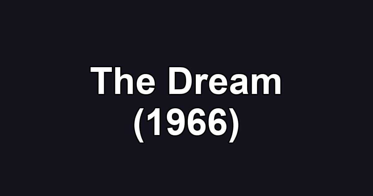 The Dream (1966)