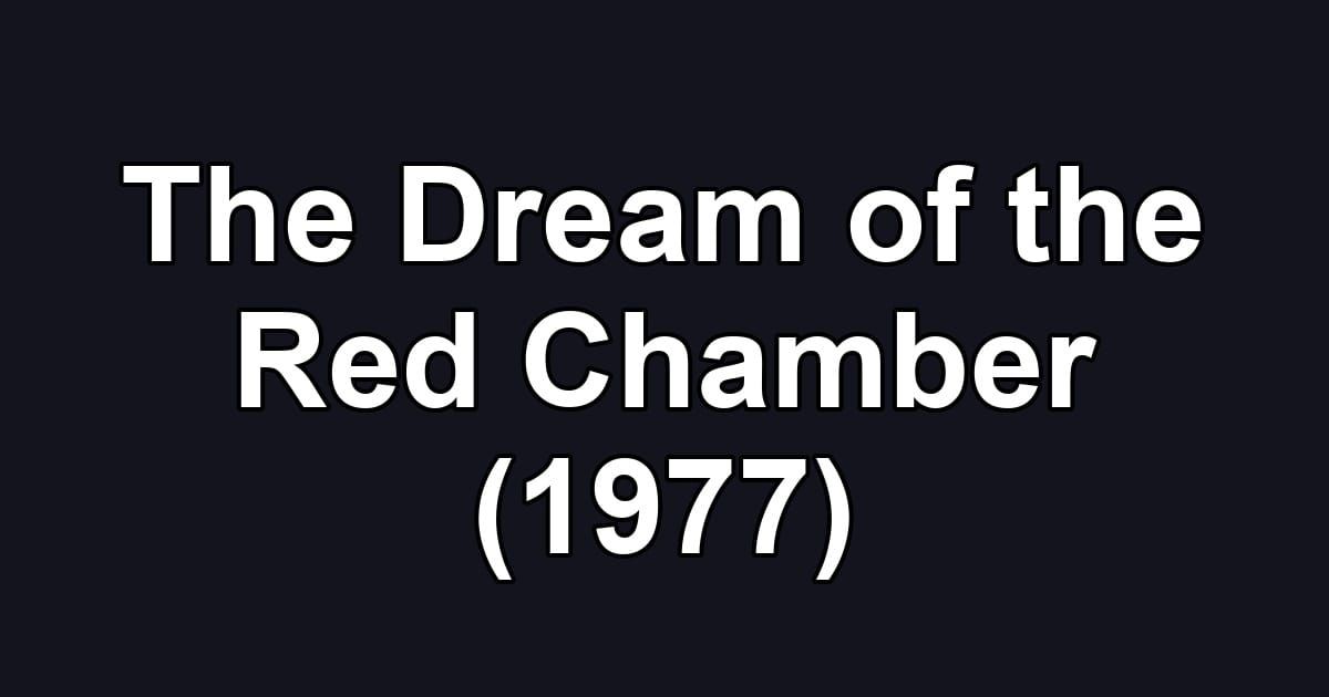 The Dream of the Red Chamber (1977)