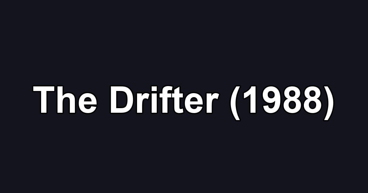 The Drifter (1988)