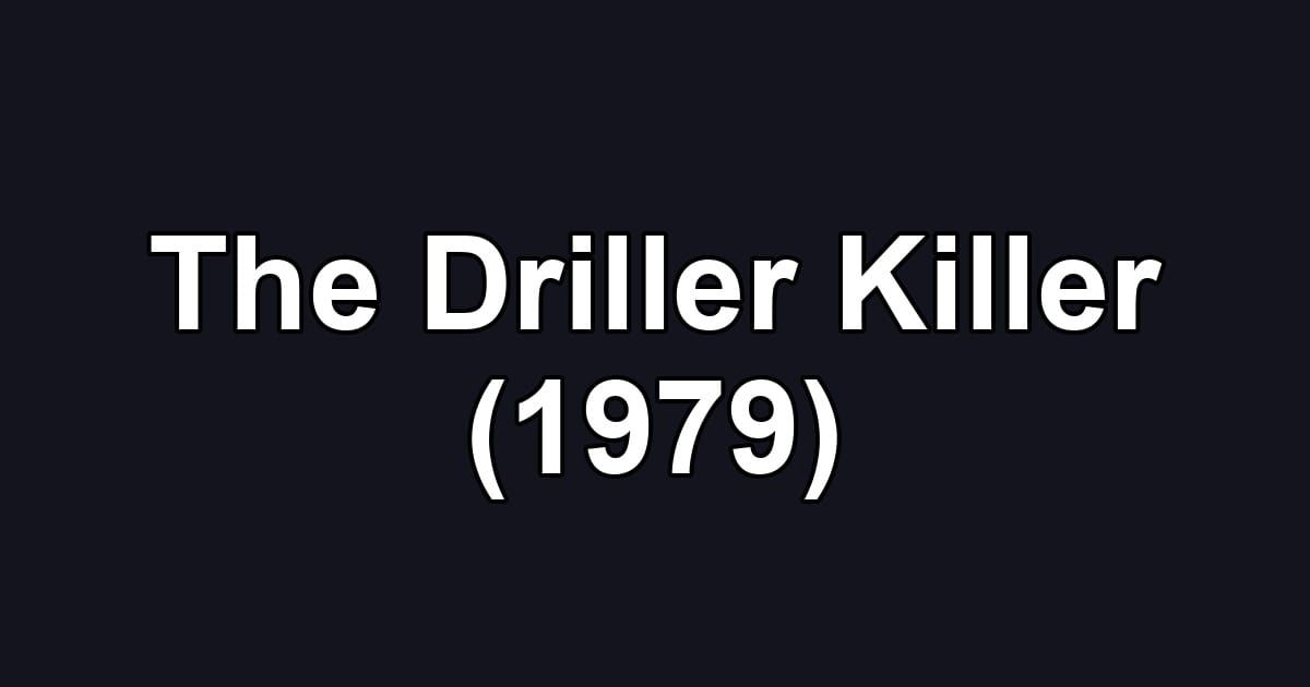 The Driller Killer (1979)