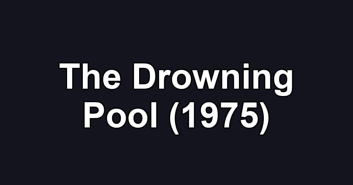 The Drowning Pool (1975)