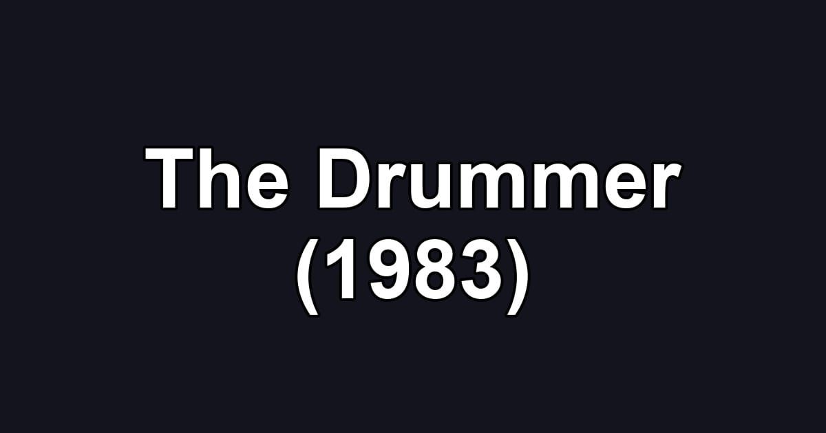 The Drummer (1983)