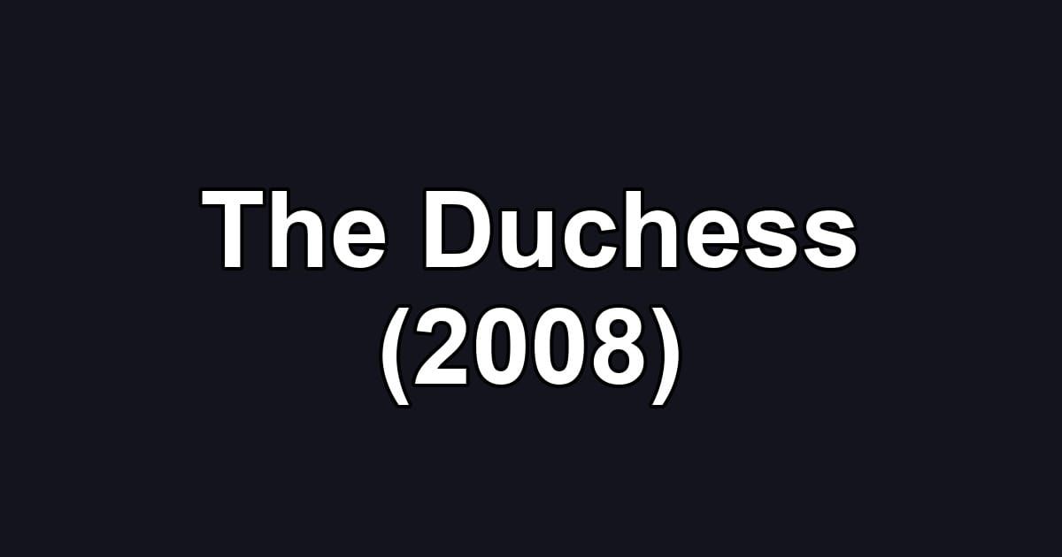 The Duchess (2008)