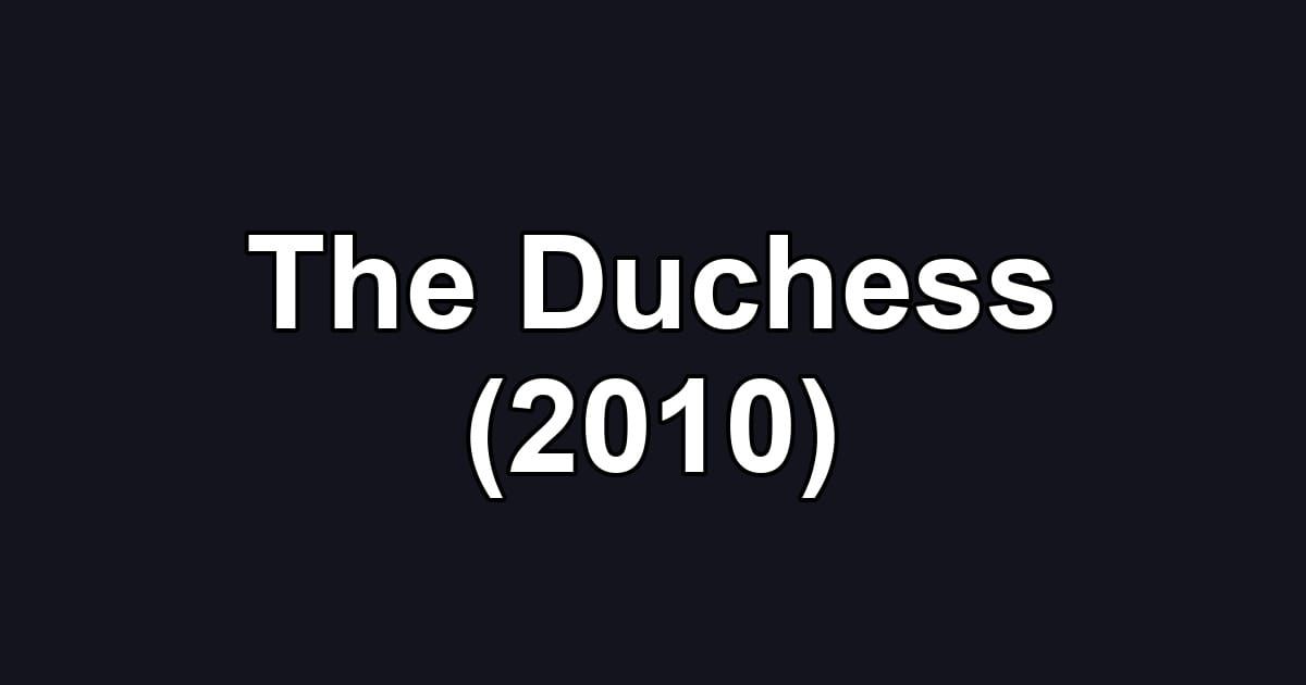 The Duchess (2010)