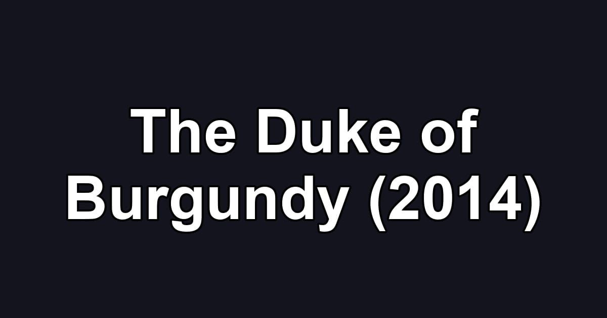 The Duke of Burgundy (2014)