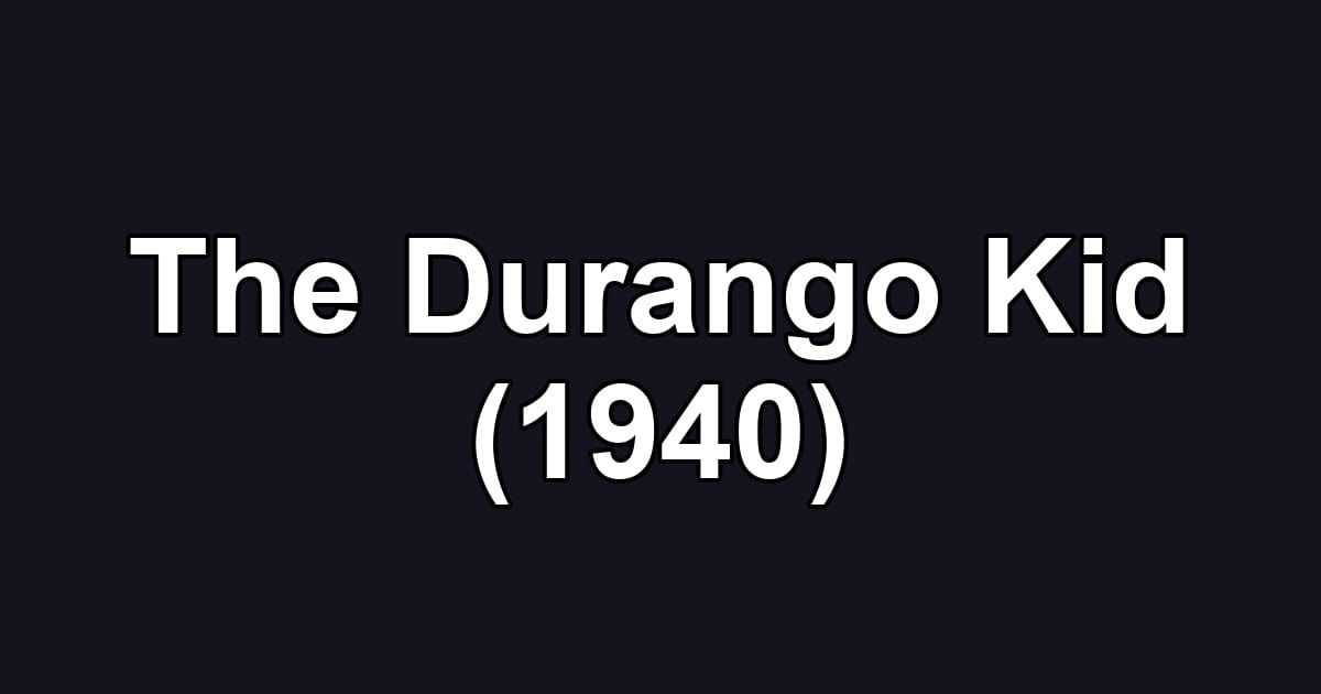 The Durango Kid (1940)
