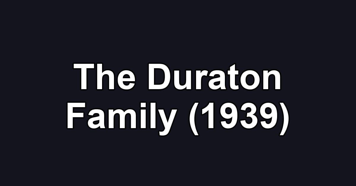 The Duraton Family (1939)