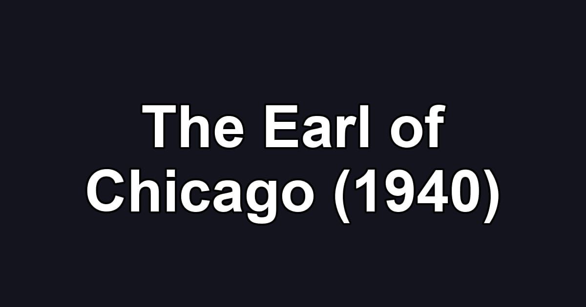 The Earl of Chicago (1940)
