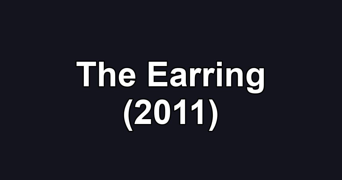 The Earring (2011)