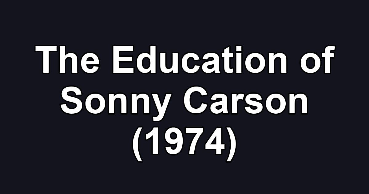 The Education of Sonny Carson (1974)