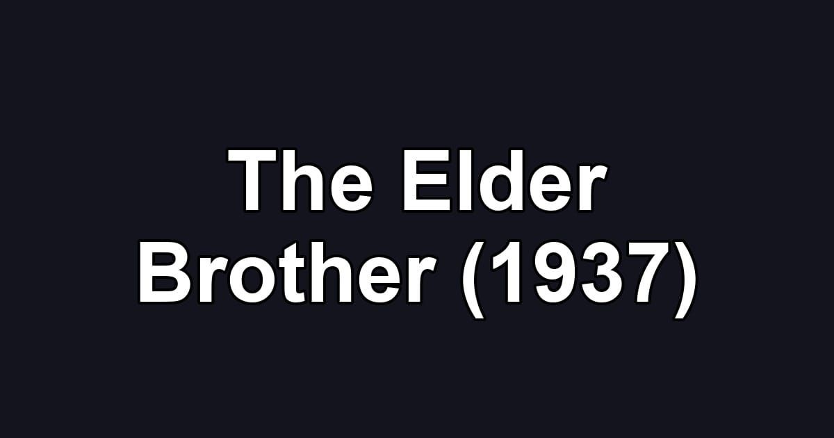 The Elder Brother (1937)