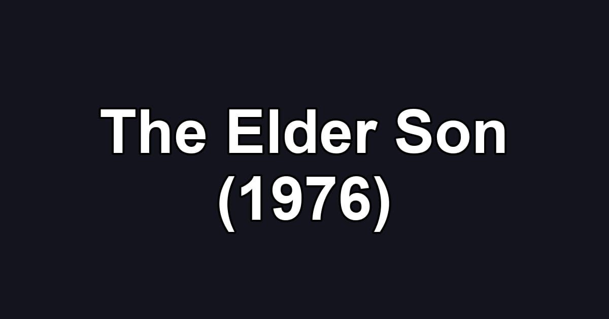 The Elder Son (1976)