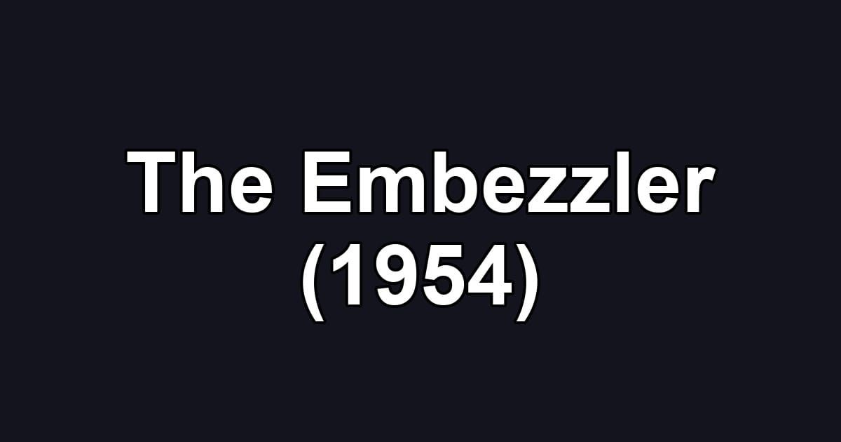 The Embezzler (1954)