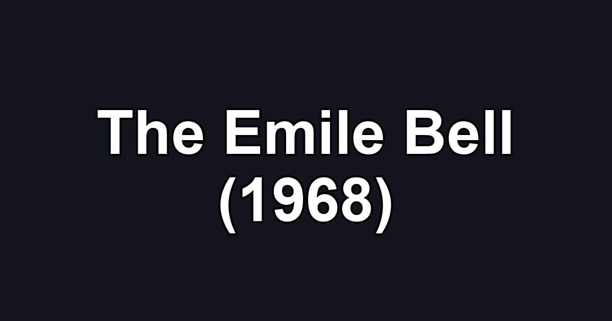 The Emile Bell (1968)
