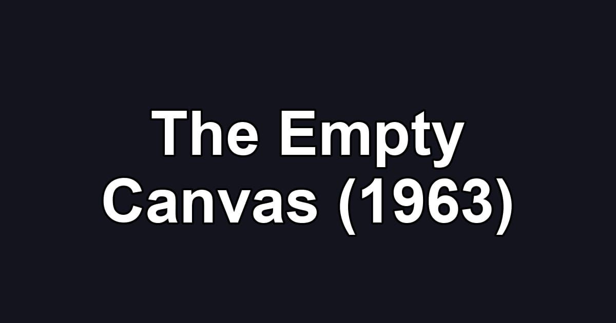 The Empty Canvas (1963)