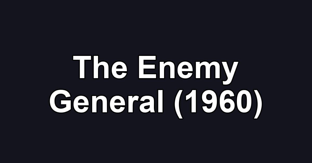 The Enemy General (1960)