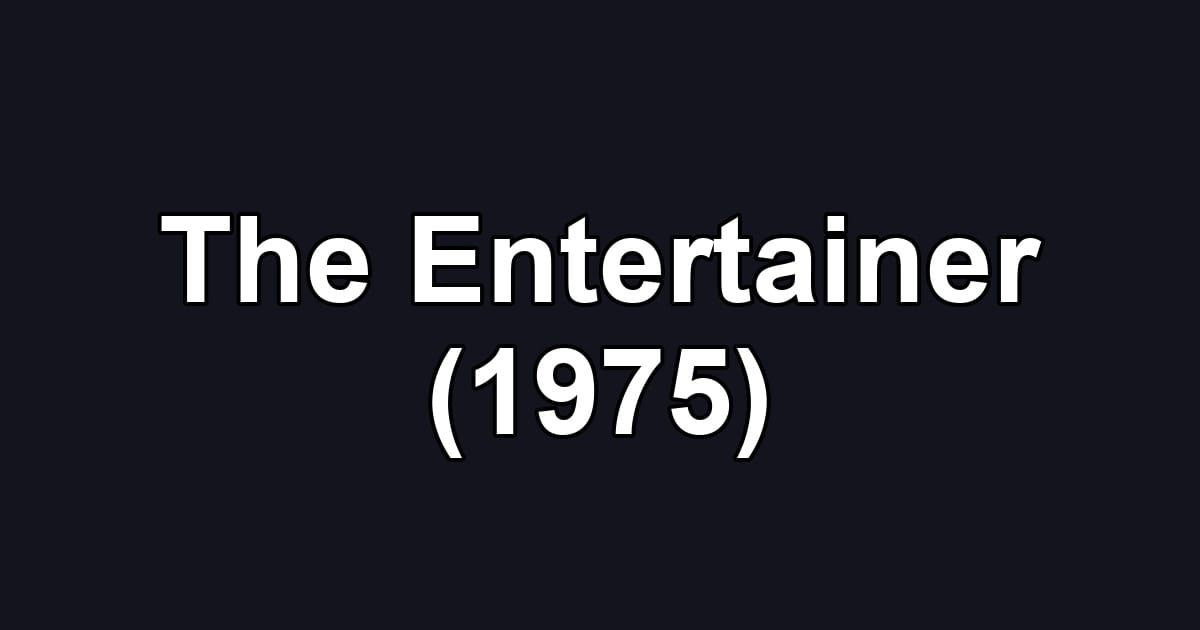 The Entertainer (1975)