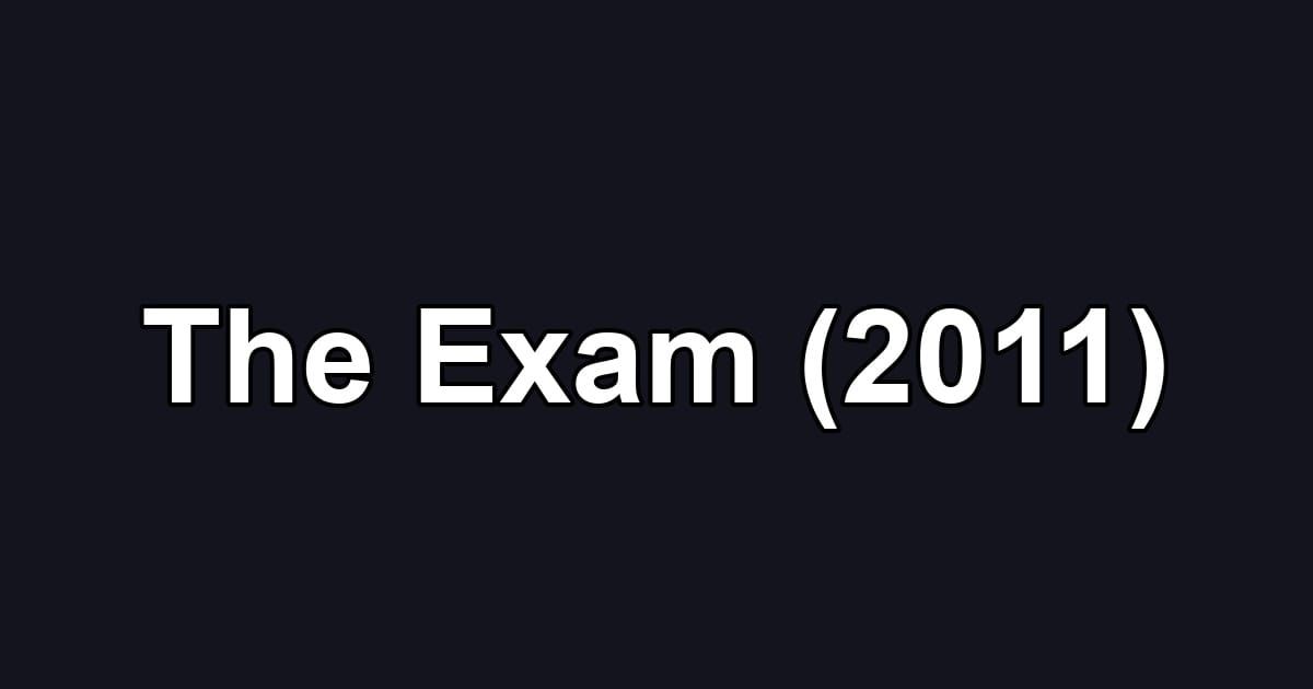 The Exam (2011)