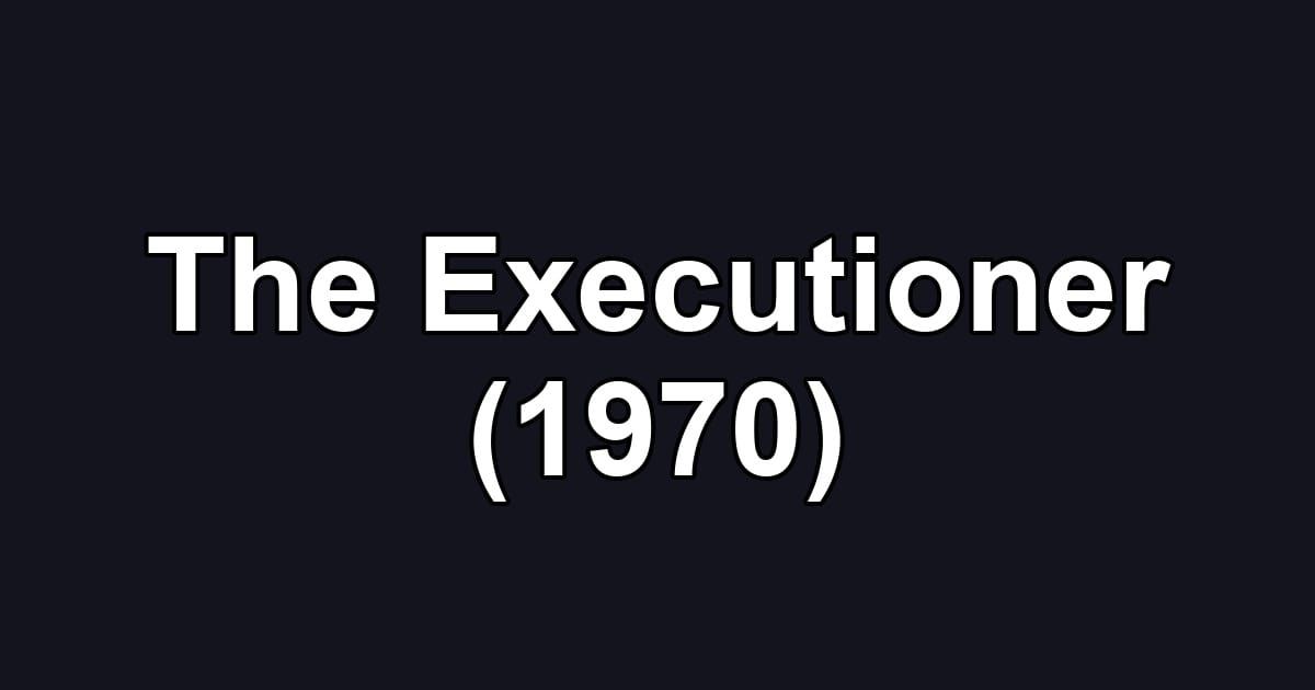 The Executioner (1970)