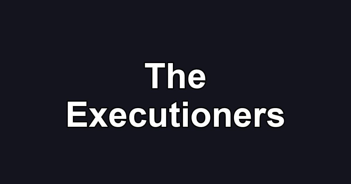The Executioners