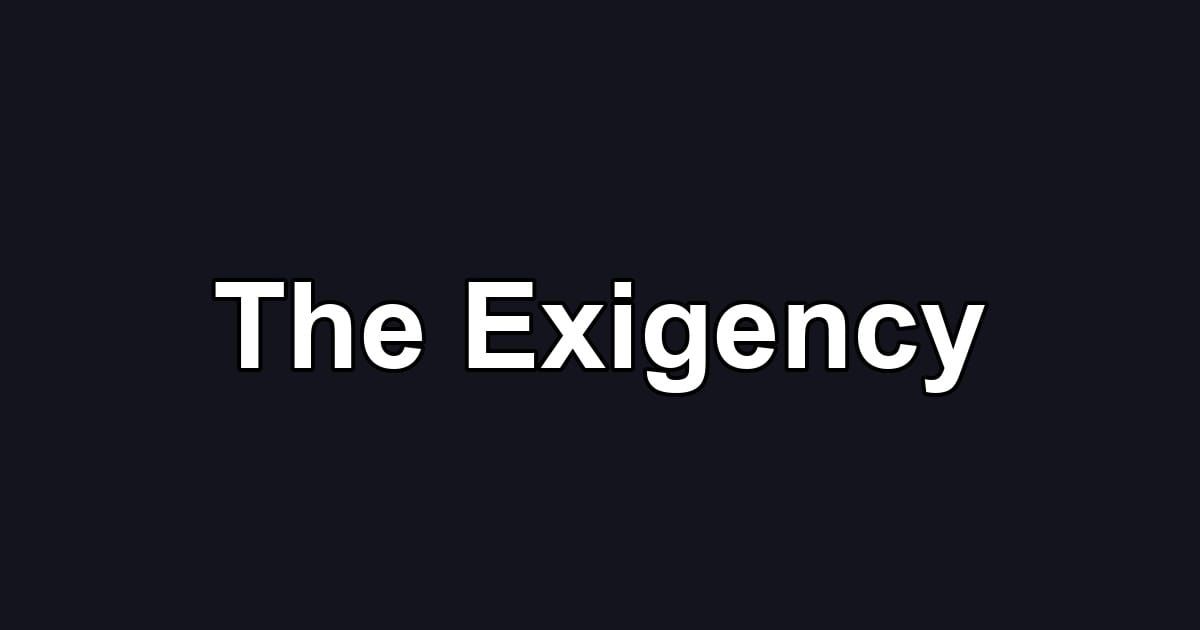 The Exigency