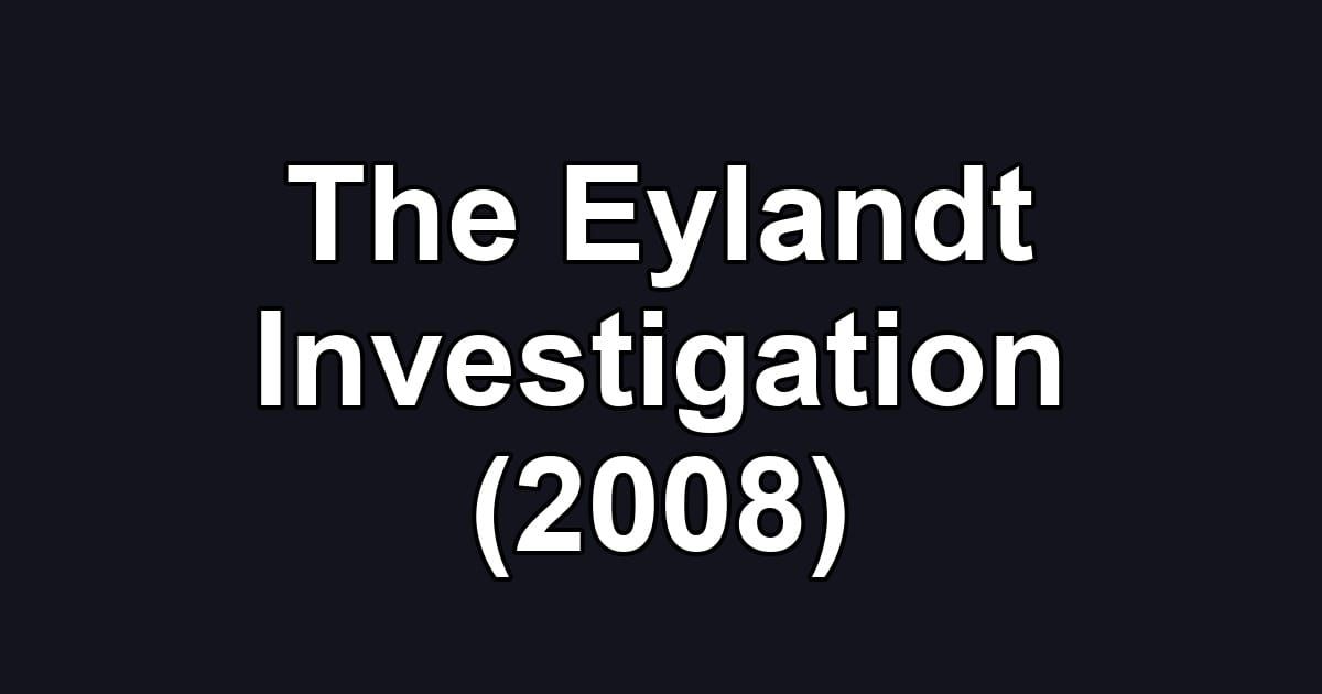 The Eylandt Investigation (2008)