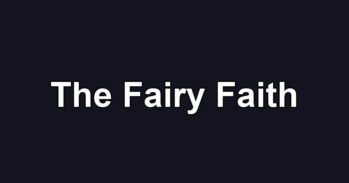 The Fairy Faith