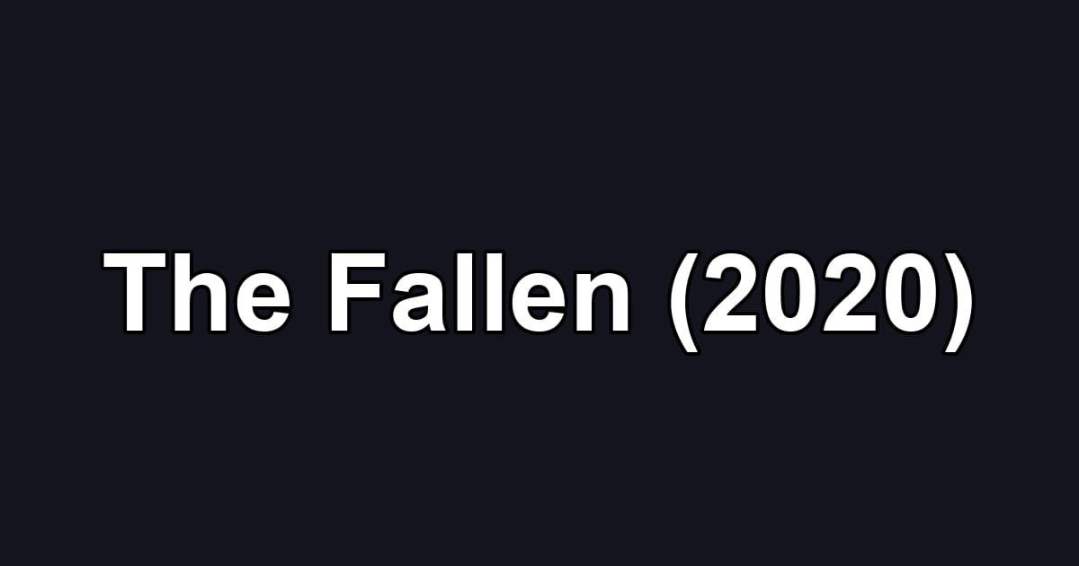 The Fallen (2020)