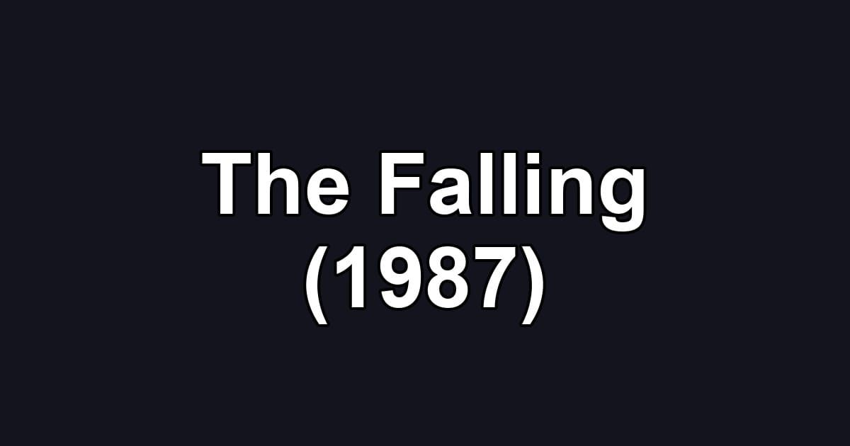 The Falling (1987)