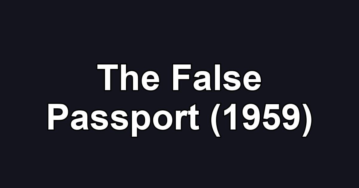 The False Passport (1959)