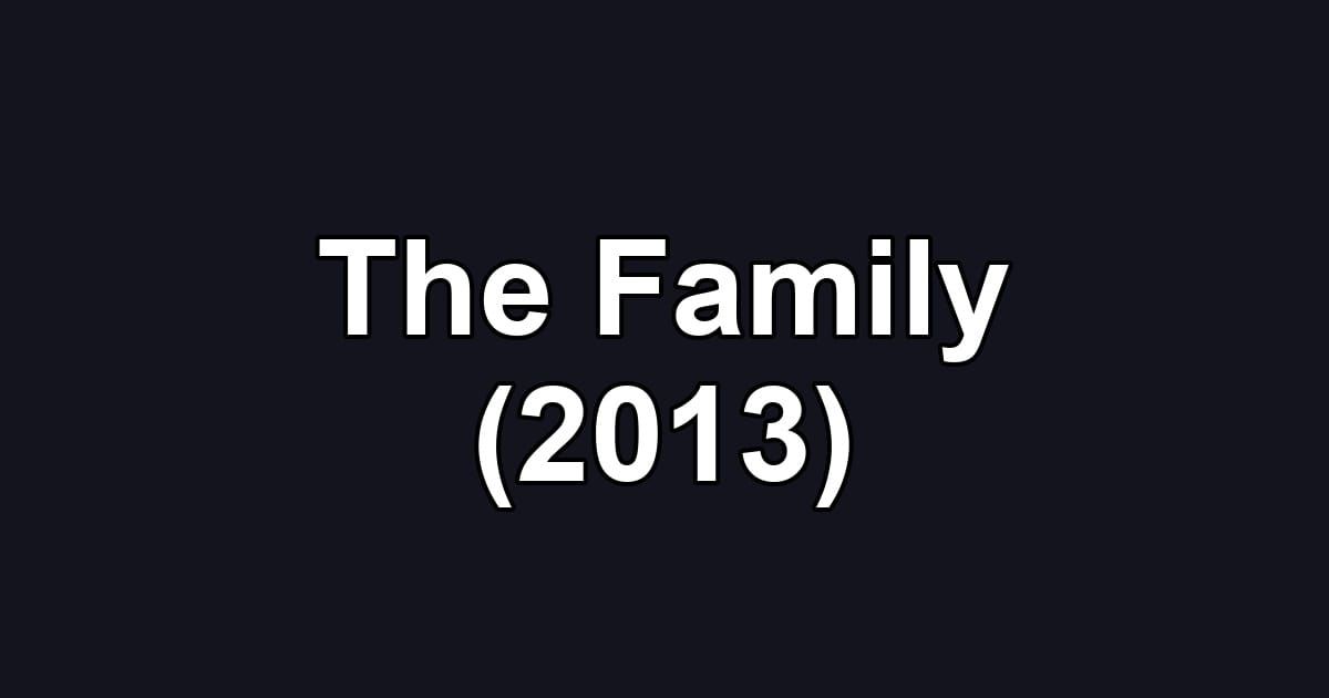 The Family (2013)
