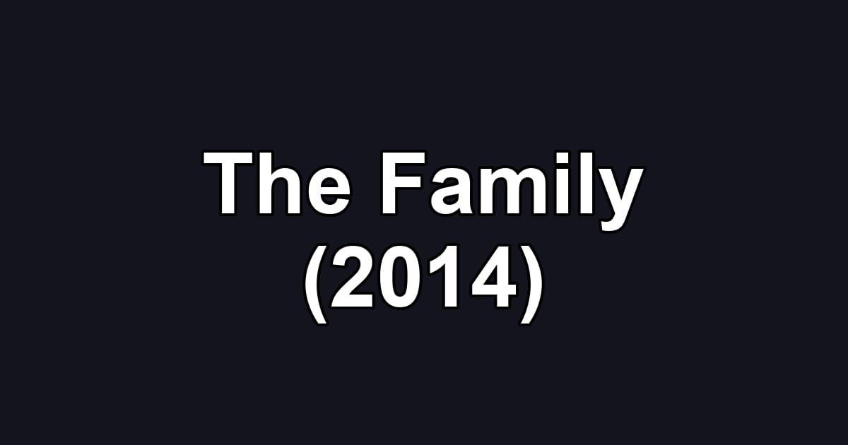The Family (2014)